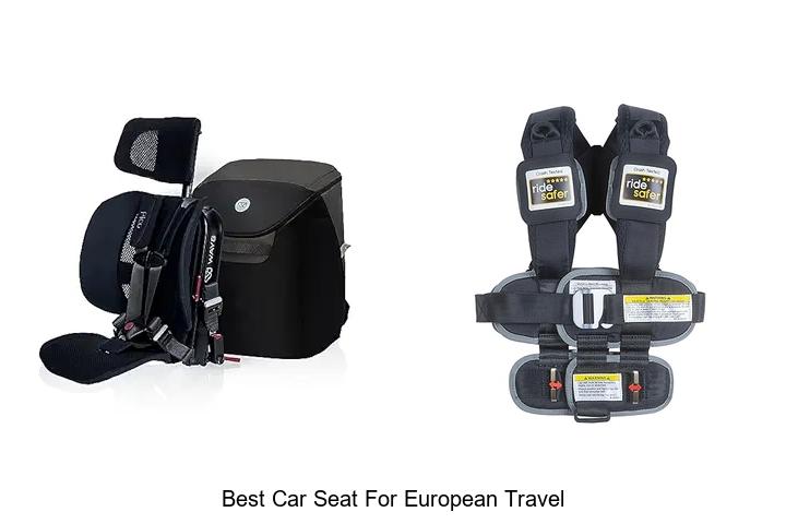 Best Car Seat for European Travel: Ultimate Comfort Guide!