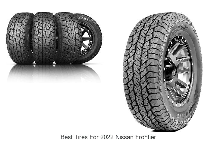 Best Tires for 2022 Nissan Frontier That Boost Performance!